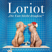 Loriot - Die Ente bleibt draußen! 31.01.2027 Siegerlandhalle