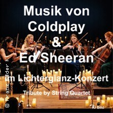 Musik von Coldplay & Ed Sheeran im Lichterglanz - Tribute by String Quartet 22.11.2026 Schauplatz im Kulturhaus Lyz, Eingang A