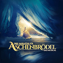 Drei Haselnüsse für Aschenbrödel - Das Musical / Rosalie Tour 24.10.2026 Siegerlandhalle