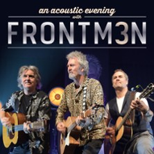 FRONTM3N - NOW AND TH3N - Tour 2025/26 | Pete Lincoln, Mick Wilson, Peter Howarth 30.10.2026 Volksbank-Arena Sauerlandhalle
