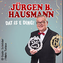Jürgen B. Hausmann - 25 Jahre - Dat is e Ding! 09.05.2026 Siegerlandhalle