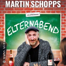 Martin Schopps - Elternabend 13.09.2026 Kaiser-Friedrich-Halle